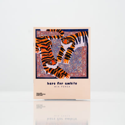 Mia Pensa 'here for awhile' exhibition catalogue